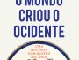 Capa_OMundoCriouOOcidente